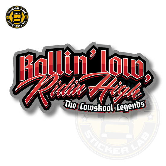 ROLLIN&#039; LOW RIDIN HIGH - FULL PRINT ADESIVO