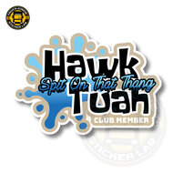 HAWK TUAH - FULL PRINT ADESIVO